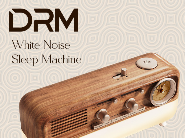 DRM, White noise, bluetooth, sleep machine, clock,