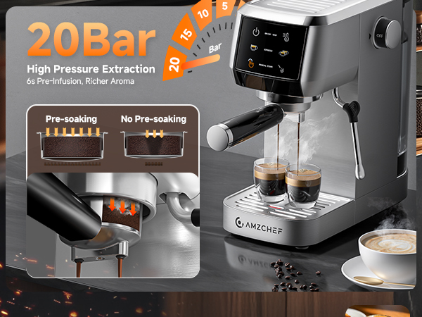 20Bar High Pressure Extraction 6s Pre-Infusion, Richer Aroma Pre-soaking No Pre-soaking