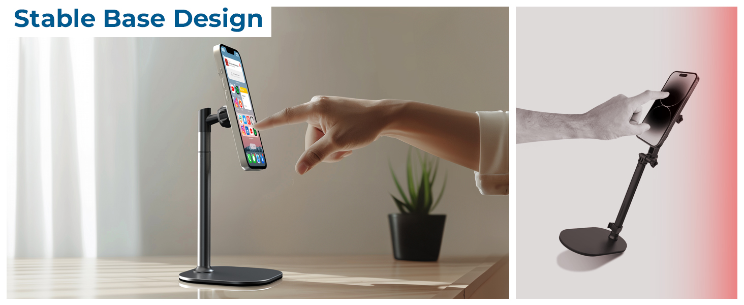 Adjustable phone stand with stable base design shown in two views - one demonstrating touch interaction, another showing full stand profile.