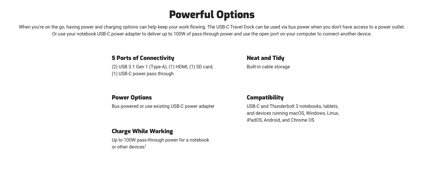 (2) USB 3.2 Gen 1 Type-A Ports up to 600MB/s, (1) USB Type-C Power Pass-through Port, HDMI , SD