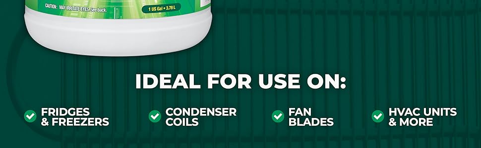 Ideal for use on: fridge &amp;amp; freezers, condenser coils, fan blades, HVAC units &amp;amp; more