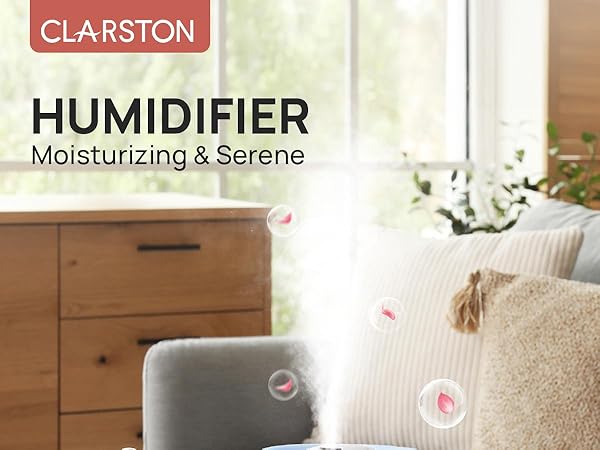 Clarston Humidifiers for bedroom, Moisturizing and serene