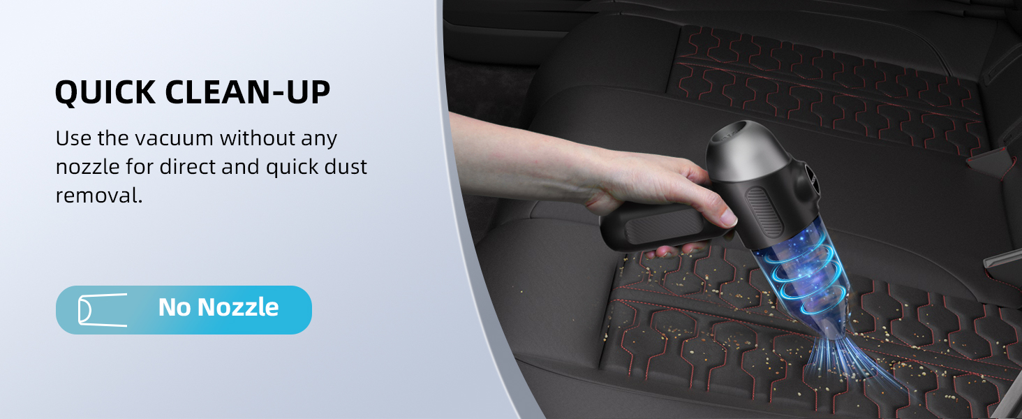 quick clean up with any nozzle