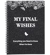 My Final Wishes, End of Life Planner Death Spiral Estate Planner Organizer Things You Need Know W...