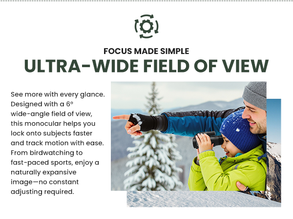 ULTRA-WIDE FIELD OF VIEW