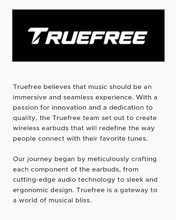 Truefree brand logo and marketing text about wireless earbuds, featuring white text on black background describing company mission and product philosophy.