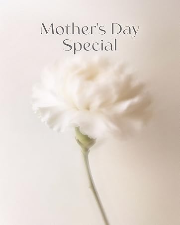 Text reads "Mother's Day Special". Single white carnation with green stem on neutral beige background, soft focus aesthetic.