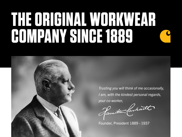 Carhartt, the original workwear company since 1889. Image of Hamilton Carhartt, Founder