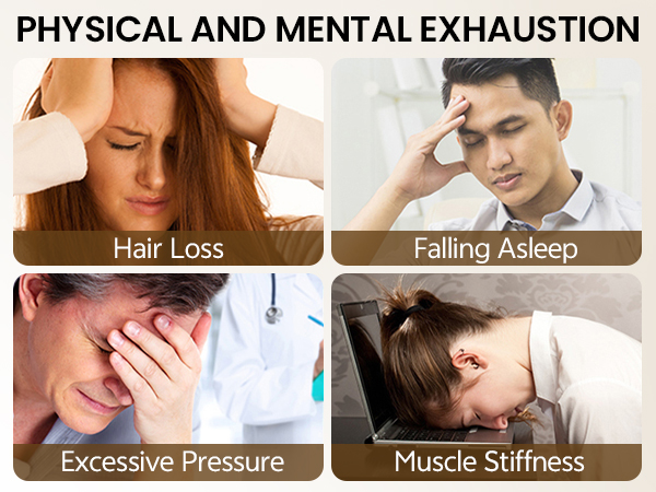 PHYSICAL AND MENTAL EXHAUSTION