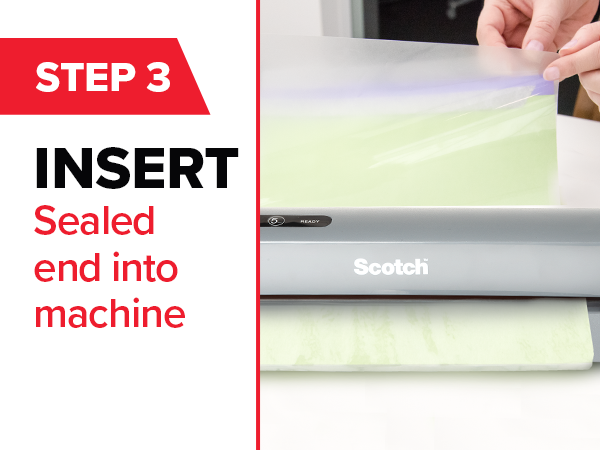 Step 3 Insert sealed end into machine