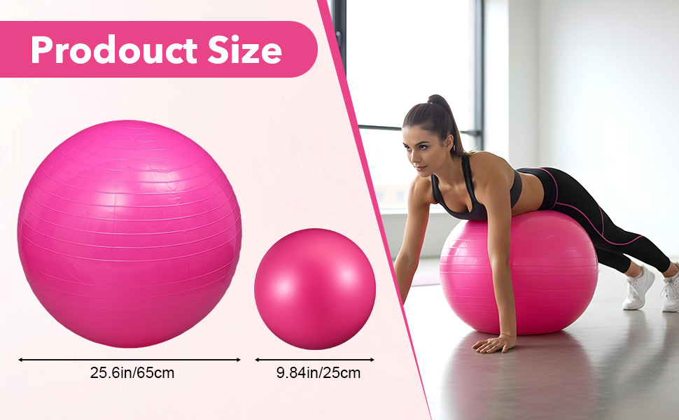  two yoga balls in different sizes (25cm and 65cm) with foot pump, air plug remover, and air plugs.