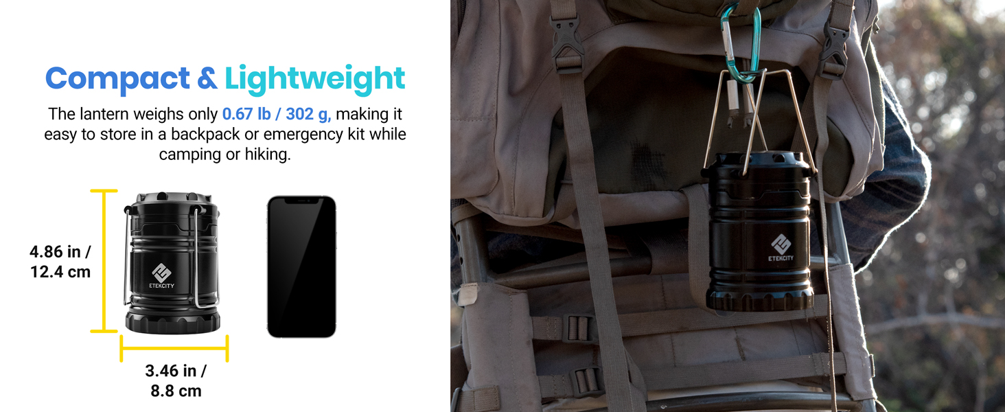Compact &amp;amp;amp; Lightweight: the lantern weighs only 0.67 lb / 302g.