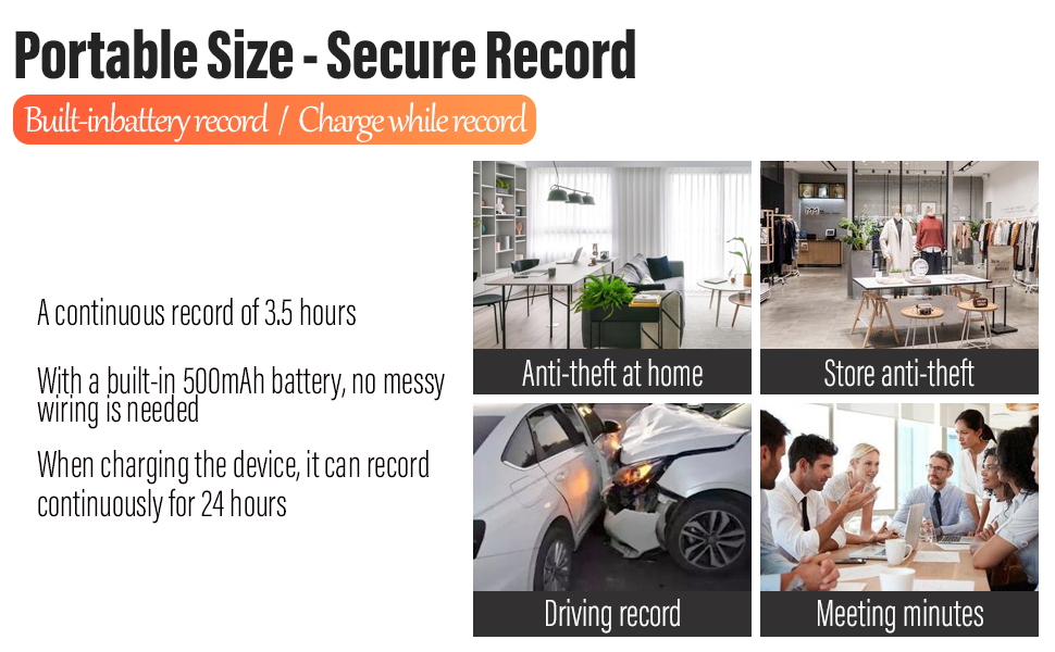 Portable Size Secure Record 3.5 hours Built-inbattery record Charge while record