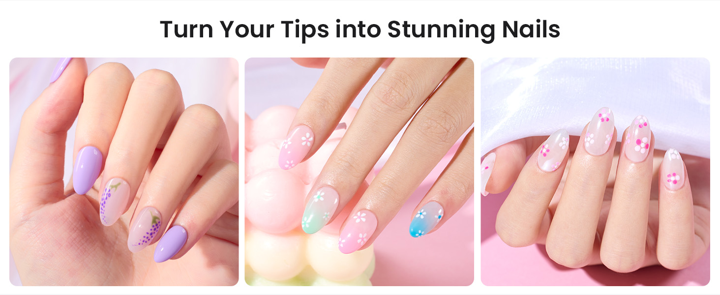 TURN YOUR TIPS INTO STUNNING NAILS