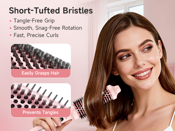 Tangle-free grip with short-tufted bristles , easily grasp hair and prevent snag for smooth styling