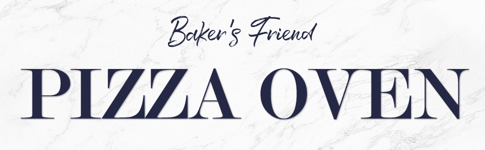 Baker's Friend Pizza oven