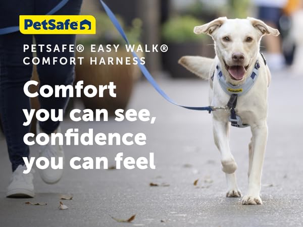 PetSafe Easy Walk Comfort Harness. Comfort you can see, confidence you can feel.