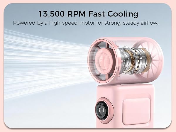13,500 RPM Fast Cooling Powered by a high-speed motor for strong, steady airflow on the go