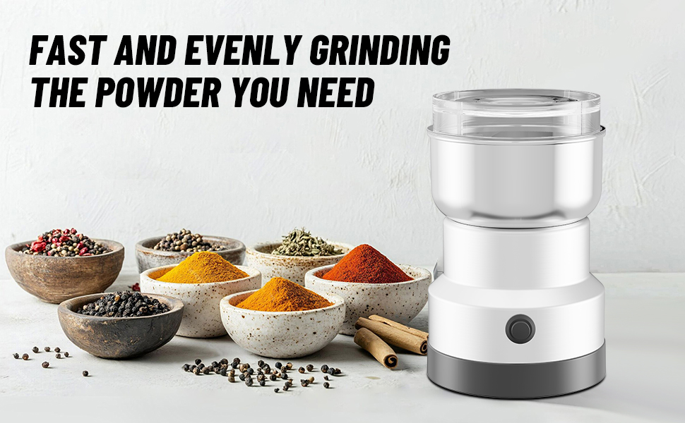 FAST AND EVENLY GRINDING THE POWDER YOU NEED