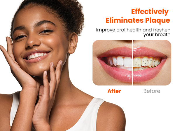 Effectively eliminates dental plaque