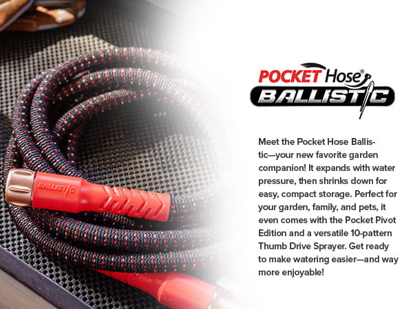Pocket Hose Ballistic