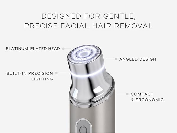Designed for gentle, precise facial hair removal
