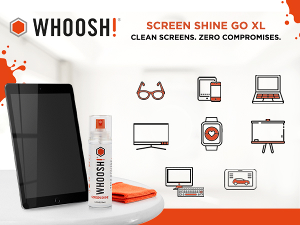 SCREEN SHINE GO XL - CLEAN SCREENS. ZERO COMPROMISES.