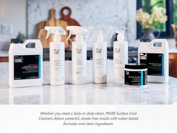 MORE Surface Care, Cleaners, streak-free results with water-based formulas and clean ingredients.