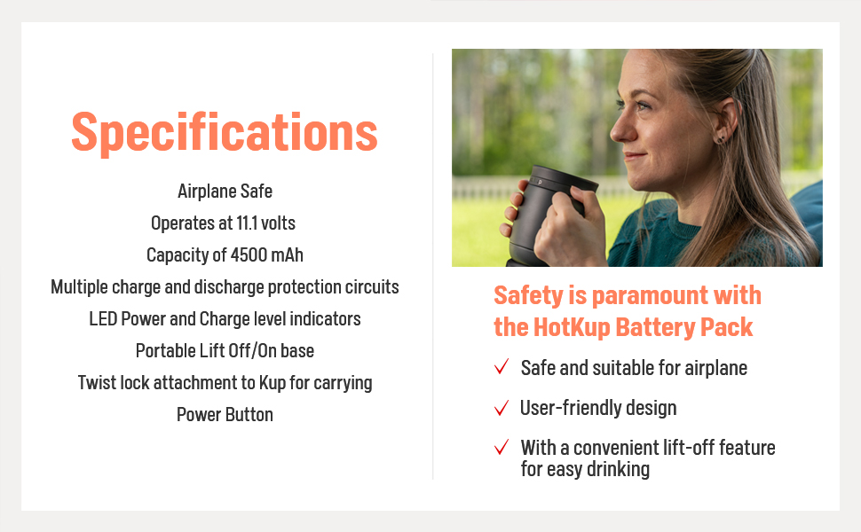 our twist-lock mechanism Hot Kup attaches securely to the battery for portable use