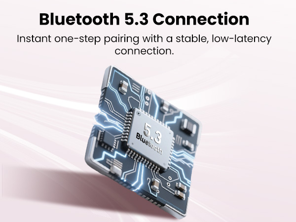 2Instant one-step pairing with a stable, low-latency connection.