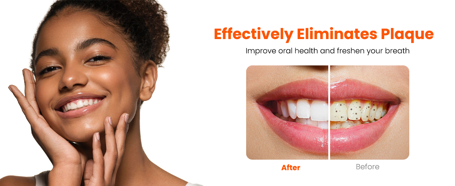 Effectively eliminates dental plaque