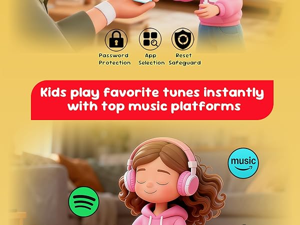 Password protection, app selection, and reset safeguard for kids to enjoy safe music instantly.