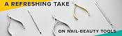 a refreshing take on nail-beauty tools