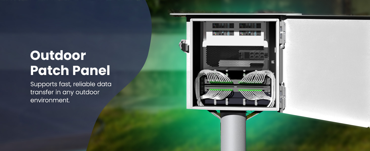 Outdoor Patch Panel Supports fast, reliable data transfer in any outdoor environment
