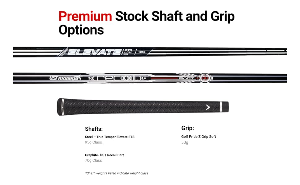 shaft and grip options
