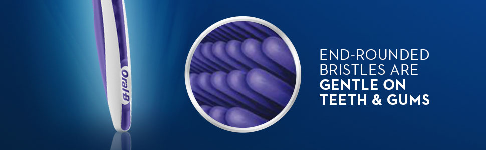 End rounded bristles are gentle on teeth &amp; gums.