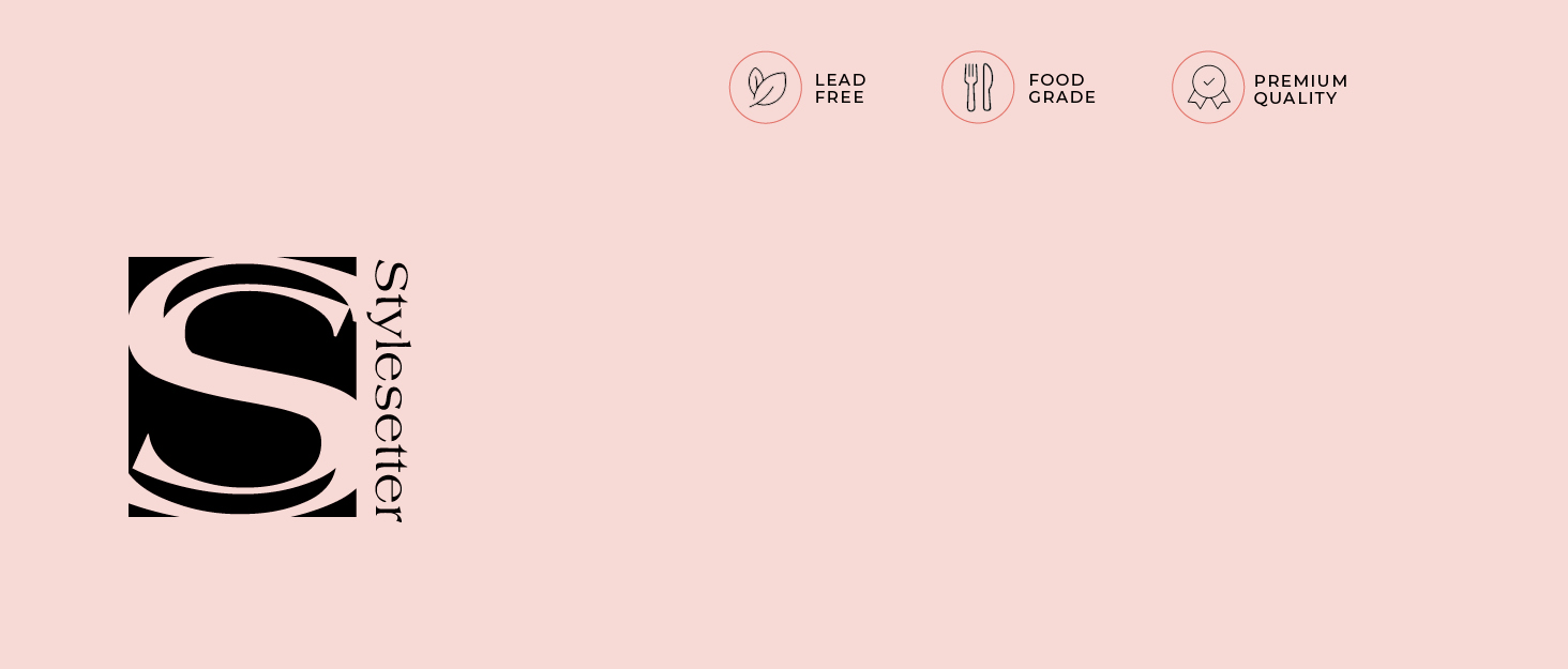 StyleSetter Lead Free Food Grade Premium Quality