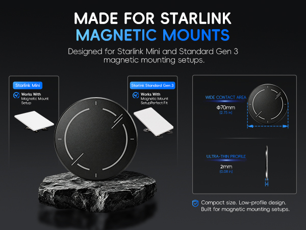 MADE FOR STARLINK MAGNETIC MOUNTS