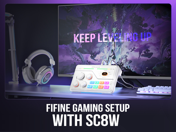 fifine SC8 Keep leveling up