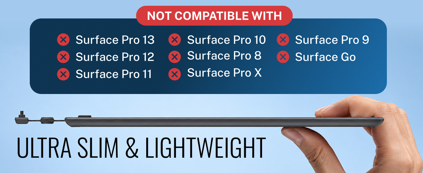 Not compatible with surface pro 13,12,11,10
