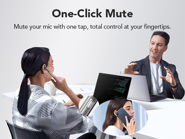 One-Click Mute mute your mic with one tap, total control at your fingertips.