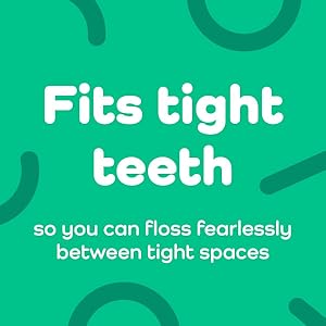 Fits tight teeth so you can floss fearlessly between tight spaces