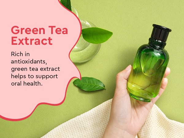 Benefit: Green Tea Extract
