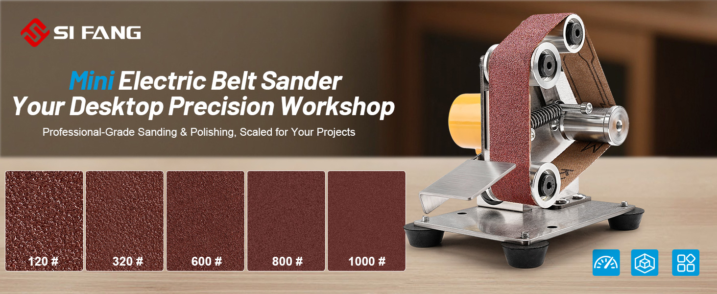 Text reads 'SI FANG Electric Belt Sander Your Desktop Precision Workshop'. Shows belt sander tool with different grit measurements ranging from 150# to 1000#.