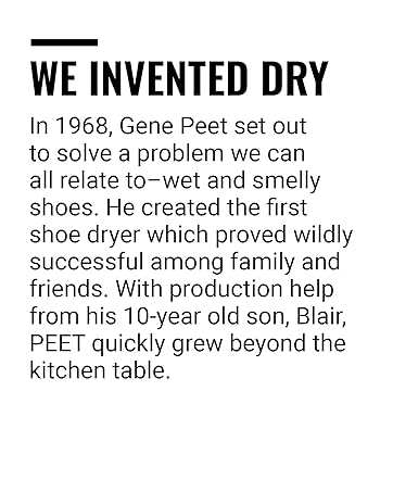 We Invented Dry In 1968, Gene Peet set out to solve a problem we can all relate to–wet, smelly shoes