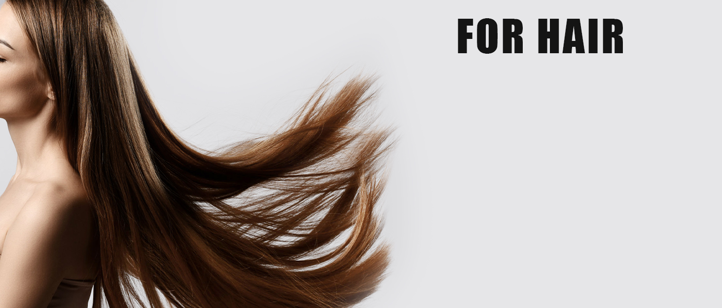 FOR HAIR