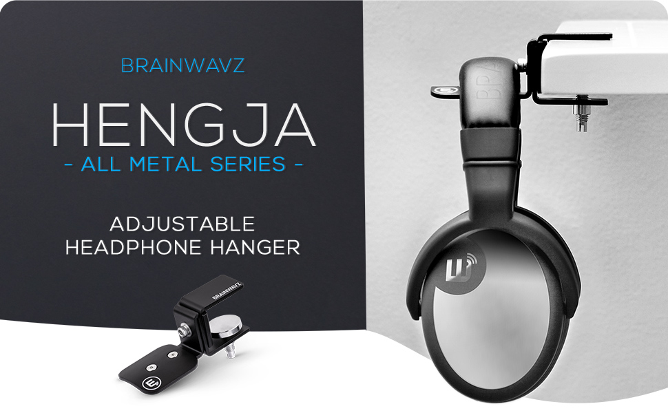 Brainwavz Audio - Makers of the original and only adjustable HENGJA headphone hanger