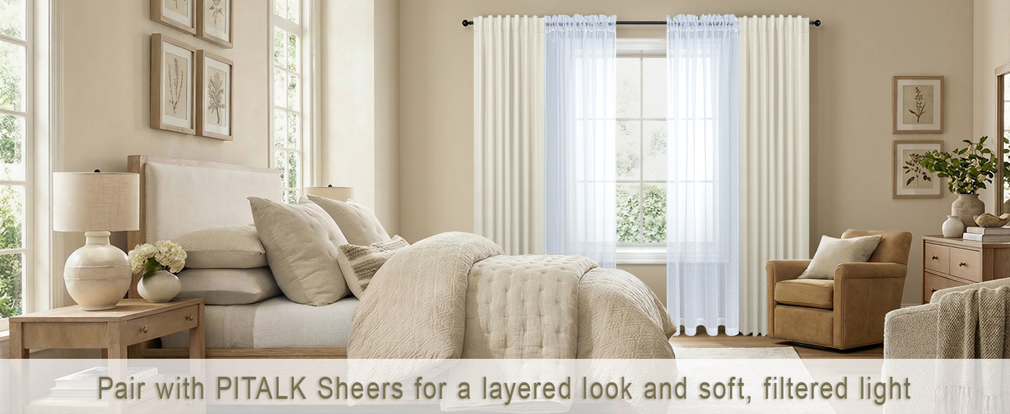 Pair with PITALK Sheers for a layered look and soft, filtered light.