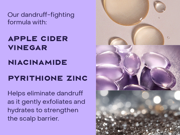 Helps eliminate dandruff as it gently exfoliates &amp; hydrates to strengthen the scalp barrier.