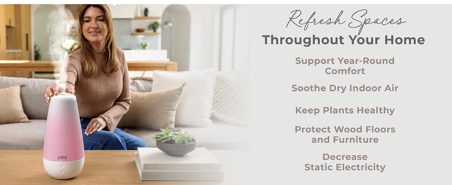 refresh spaces with your humidifier, soothe dry indoor air, humidifiers for your home
